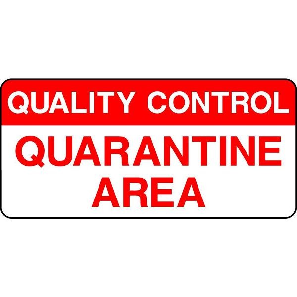 Quality Control Signage (QUAL0032)